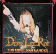 Devil Lee Rot : The Devil Has Landed